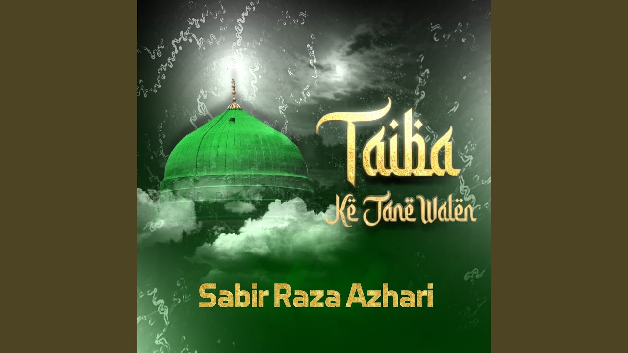 Taiba Ke Jane Walen