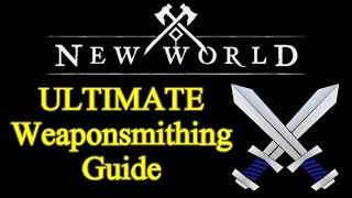 ULTIMATE New World weaponsmithing guide, fastest way to level up