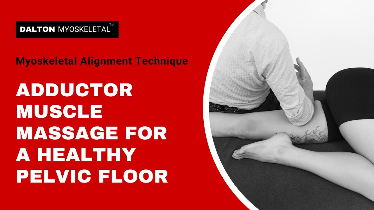 Adductor Muscle Massage for a Healthy Pelvic Floor | ErikDalton.com