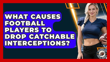 What Causes Football Players To Drop Catchable Interceptions? - Gridiron Data Digest