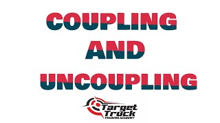 COUPLING AND UNCOUPLING (CDL LEVEL) CLEAR VOICE