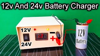 How To Make A 12v & 24v Battery Charger | Power Supply DC 12v & 24v| 220v To 12v & 24v Converter DIY