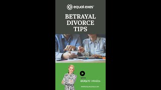 Betrayal Divorce Tips
