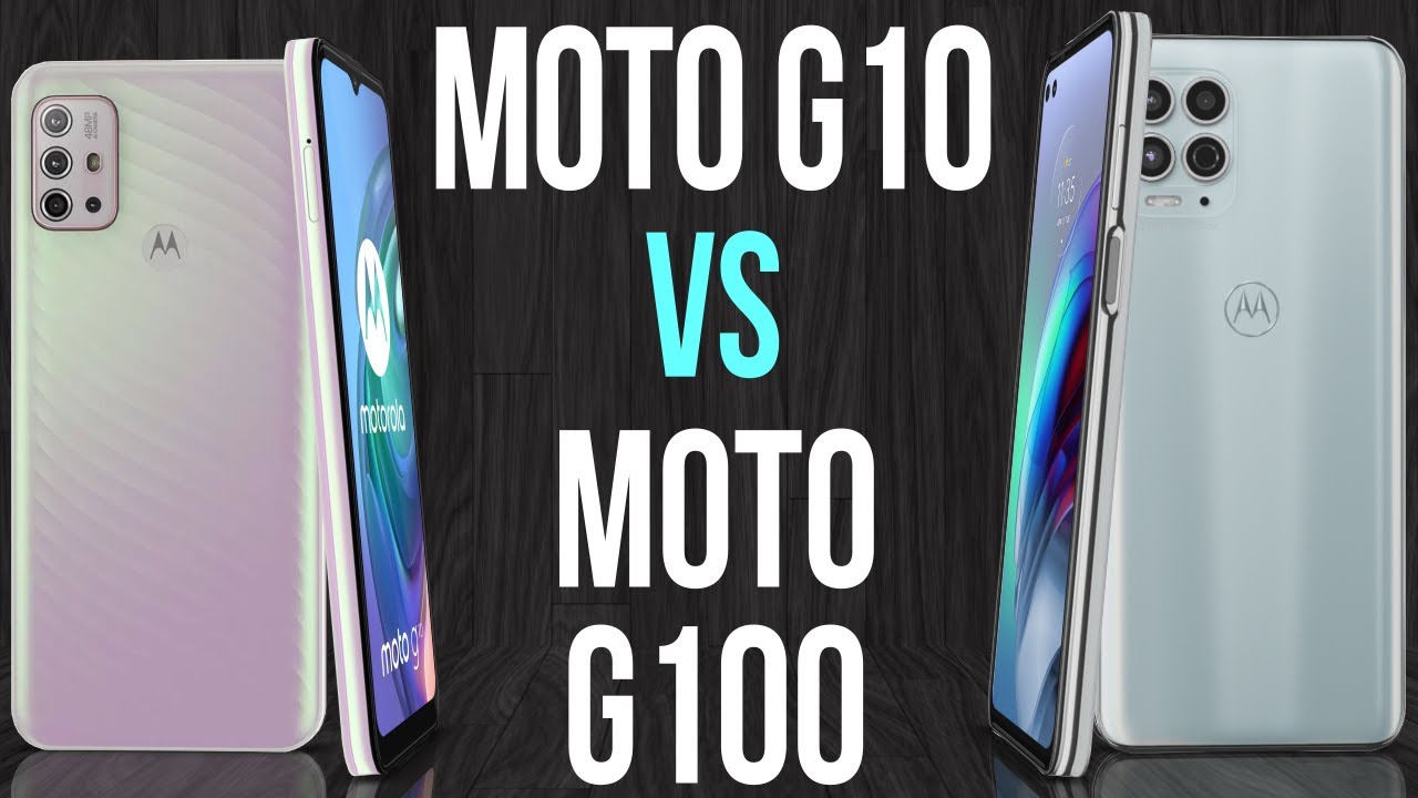 Moto G10 vs Moto G100 YouTube