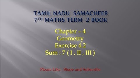 7th maths term 2 book|Chapter 4|Geometry|Exercise 4.2|Sum : 7 (I , II , III)|@JMDMmathschannel