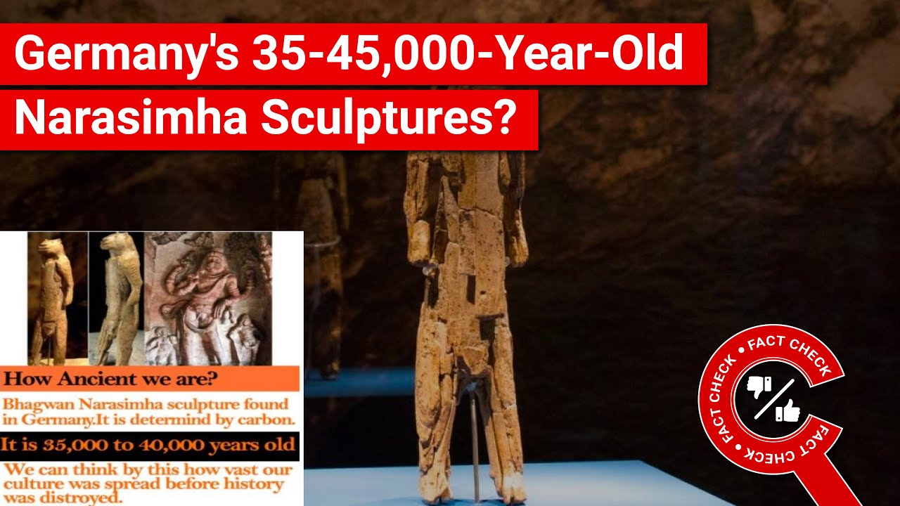 FACT CHECK: Do Images Show 35,000-45,000-Year-Old Narasimha Sculptures in Germany?