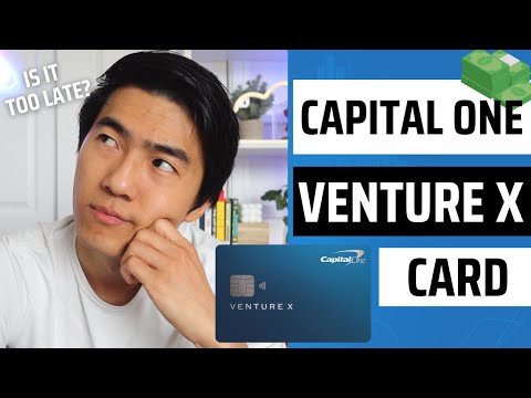 Should I Get The Venture X Credit Card | Is It Too Late For The Venture X Credit Card (2022)
