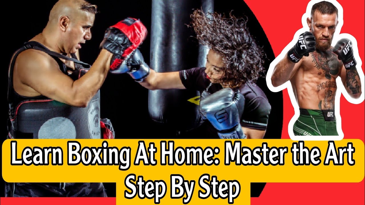 Learn Boxing At Home: Master the Art Step By Step - YouTube