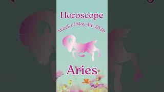 ARIES, Your horoscope for the week of May 4th, 2026