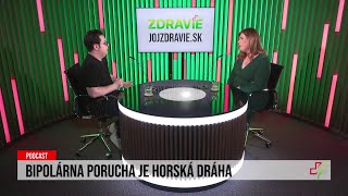 24 podcast: Bipolárna porucha je horská dráha