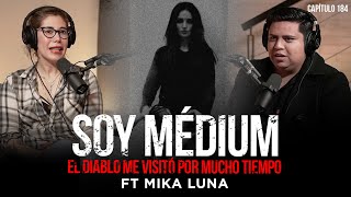 Soy Médium | El Diablo me Visitó por mucho tiempo para darme poder | Ft @MikaLunaVidente