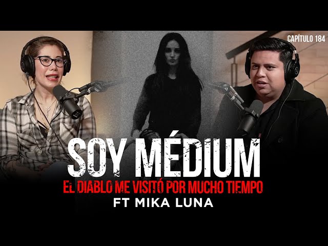 Soy Médium | El Diablo me Visitó por mucho tiempo para darme poder | Ft @MikaLunaVidente class=