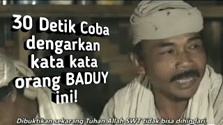 Hukum alam!! Kata bijak orang suku baduy dalam