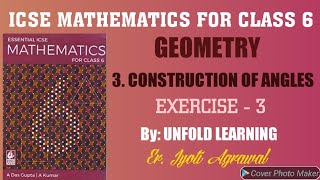 ICSE||Mathematics||Class 6||A Das Gupta||Solutions||Geometry||3- Construction of angles ||Exercise 3