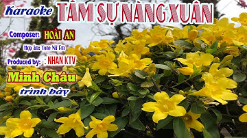 TÂM SỰ NÀNG XUÂN - Karaoke by NHÂN KTV -- Minh Châu - cover