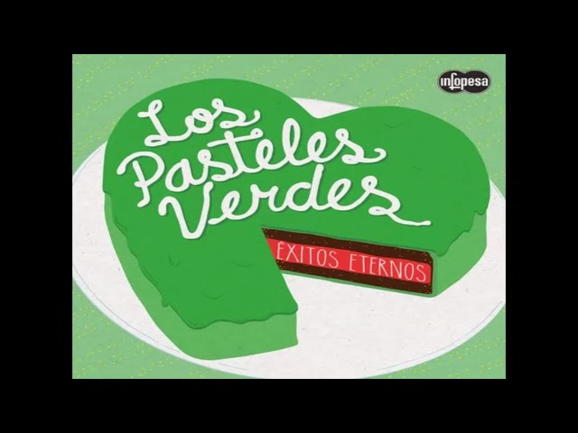 Los Pasteles Verdes - El Reloj (Infopesa) class=