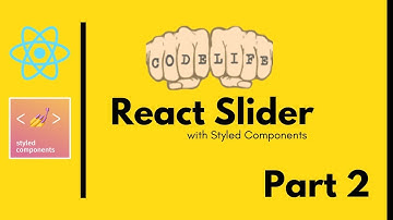 Build a React Slider with Styled Components (html range / range slider) - Part 2