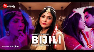 Bijli Mango Tv Originals Official Trailer Streaming Exclusively Only On Mango Tv App