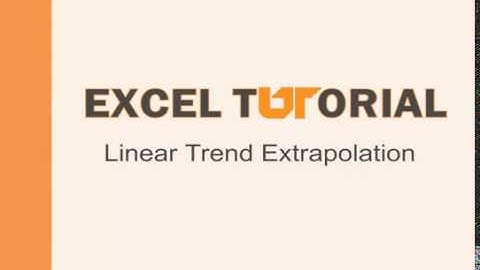 Excel Tutorial: Linear trend extrapolation