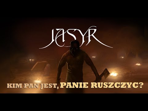 Kim Pan jest, Panie Ruszczyc? Zwiastun filmu "JASYR". 2025.
