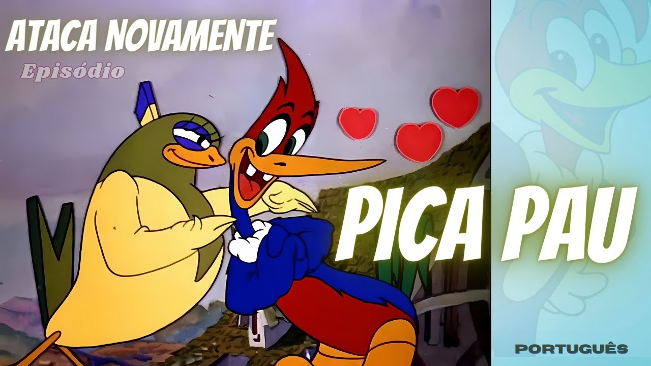 Pica Pau - Ataca Novamente - YouTube