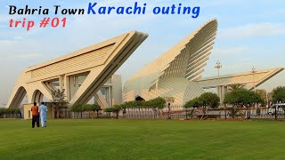 Bahria Town Karachi *Outing* trip # 01