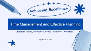 Achieving Excellence:  Time Management and Effective Planning