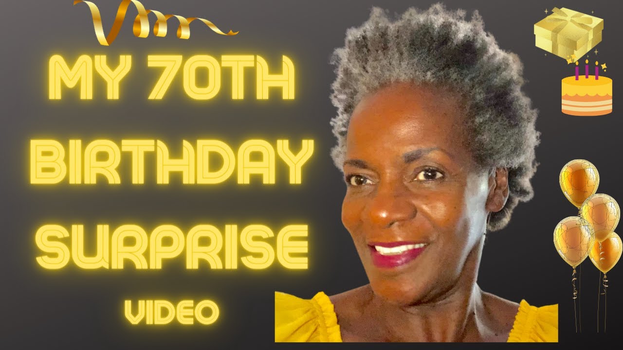My 70th Birthday Surprise. Video - YouTube