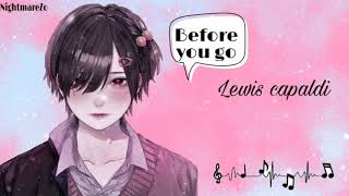 Nightcore Before You Go - Lewis Capaldi