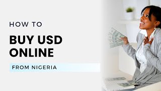 Best Way To Buy Usd Online From Nigeria Today