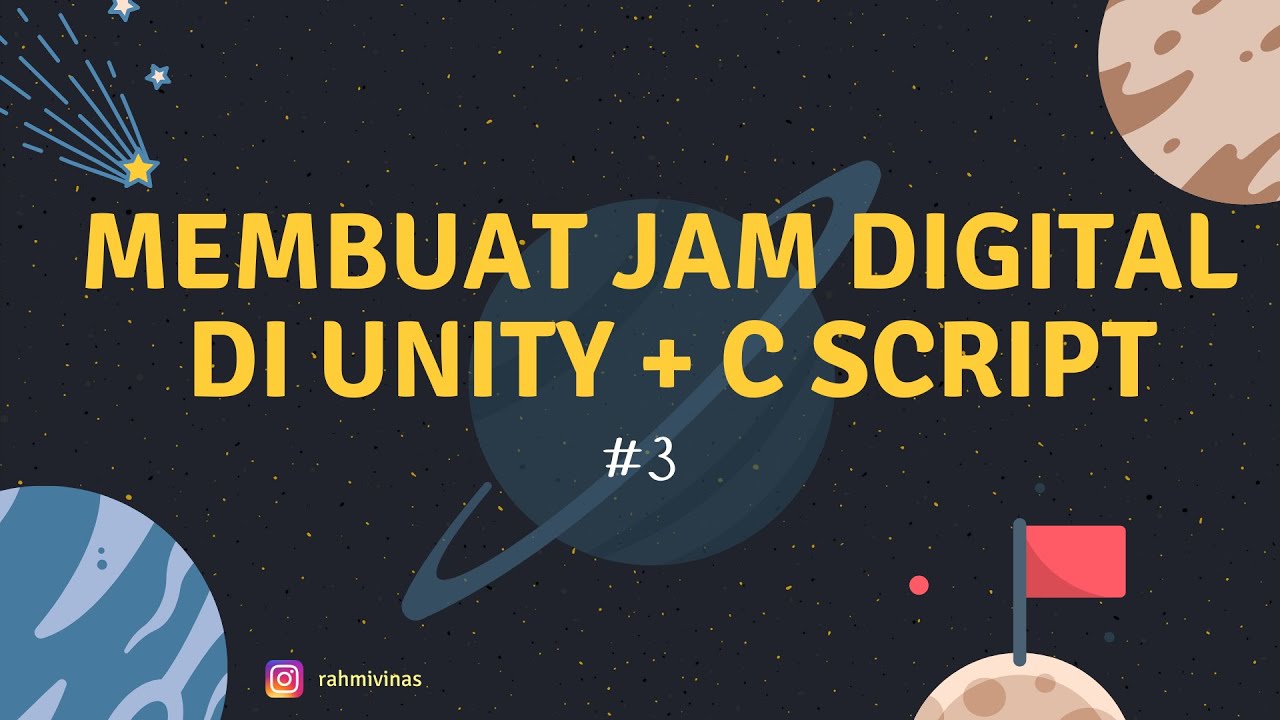 #3 MEMBUAT JAM DIGITAL/DIGITAL CLOCK PADA UNITY DENGAN C SCRIPT - YouTube