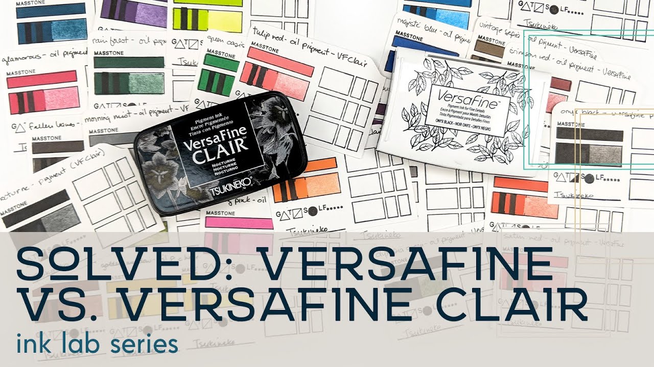SOLVED: VersaFine vs. VersaFine Clair | The Ink Lab