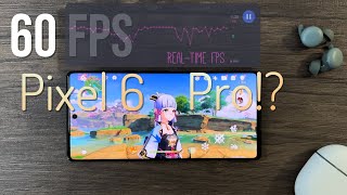 Google Pixel 6 Pro Genshin Impact FPS Performance/Power Test | Can it Sustain 60 FPS?