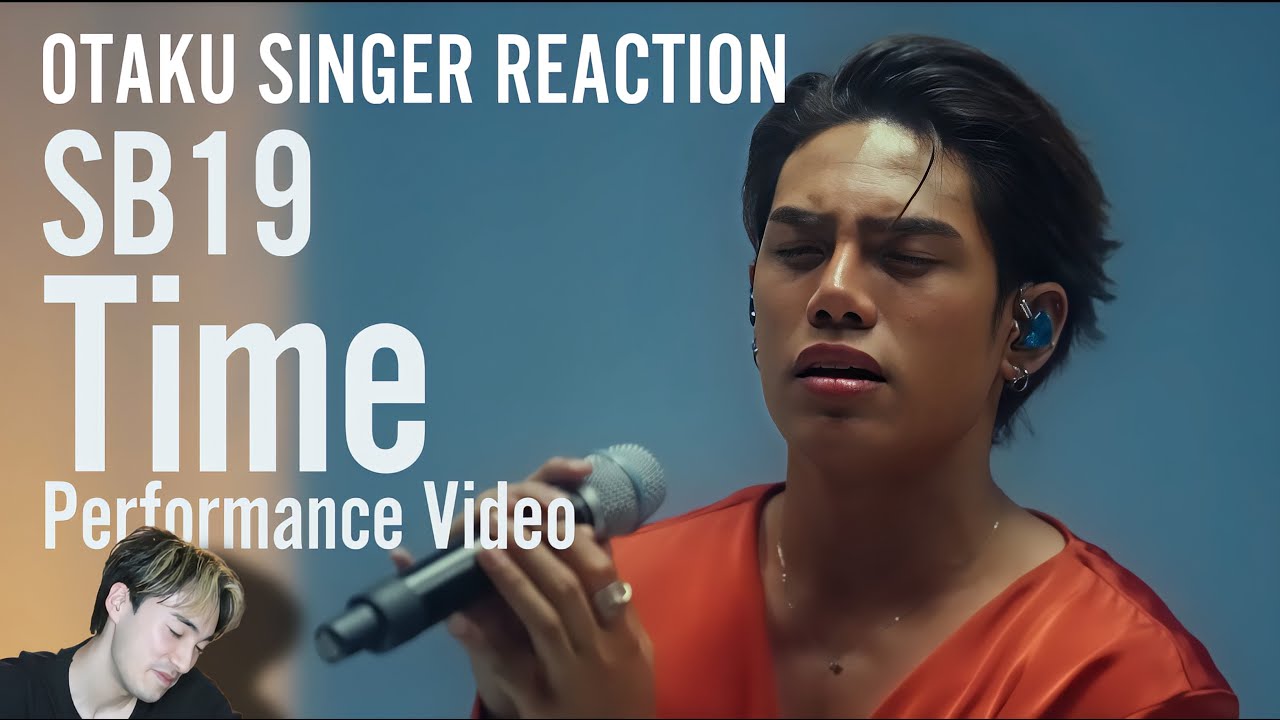 【SB19】【OTAKU SINGER REACTION】SB19「Time」Performance Video REACTION!!!!!