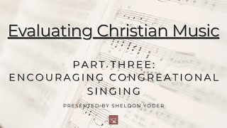 Encouraging Congregational Singing