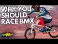 5 reasons why you should start racing bmx
