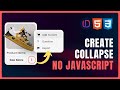 How to make collapsible using html css only  no javascript