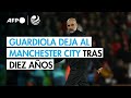 Pep Guardiola deja de ser entrenador del Manchester City tras una década prodigiosa