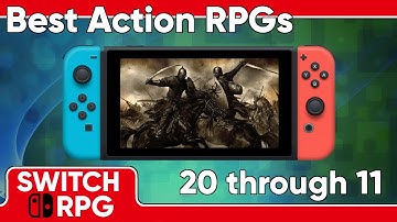 BEST Action RPGs on Nintendo Switch 20 through 11