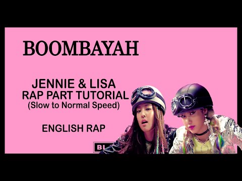 BLACKPINK - 붐바야 (BOOMBAYAH) JENLISA RAP ENGLISH PART TUTORIAL (SLOW TO NORMAL SPEED) - JP VER.