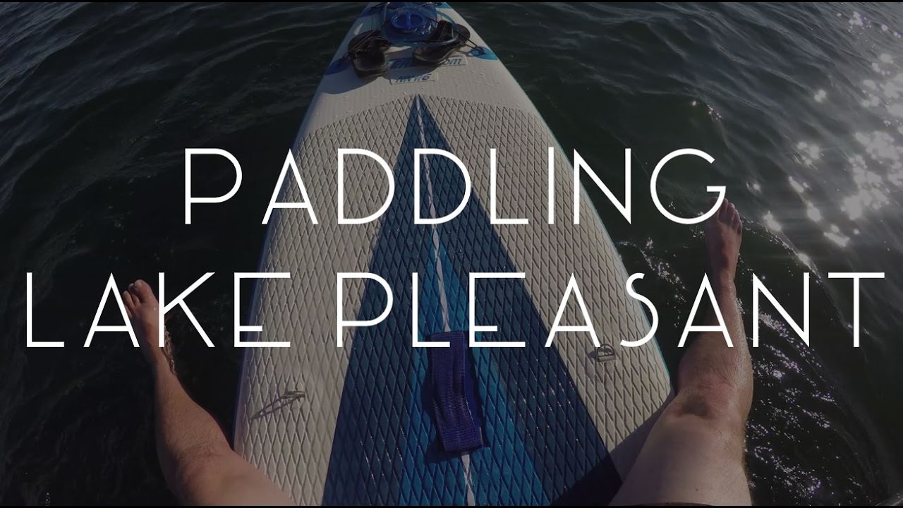 Paddling Lake Pleasant...sort of TMWE S02 E120 YouTube