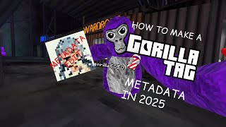 How To MAKE a GORILLA TAG METADATA in 2026 (BASICALLY STANDALONE MODS)