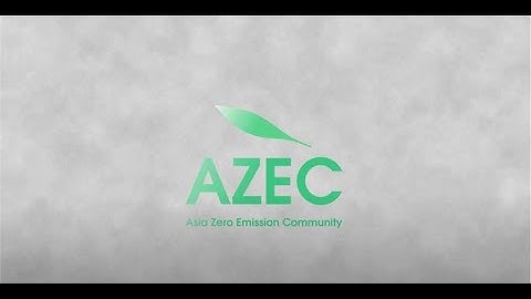 Asia Zero Emission Community（AZEC）General Introduction―AZEC: Empowering Action to Zero ―