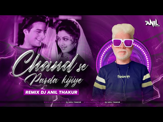 Chand Se Parda Kijiye | Remix | Dj Anil Thakur | Aao Pyaar Karen | Kumar Sanu | club mix 2K23 class=