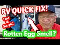 QUICK FIX! Rotten Egg Smell in your RV | Improvement | 2021 Grand Design Solitude 380 FL R | RV Life