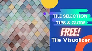 Tiles Selection Guide & Tips  with Tiles Visualizer of  Tiles Vale  | Free & Easy