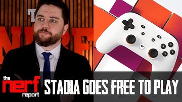Google Stadia Going Free to Play - The Nerf Report