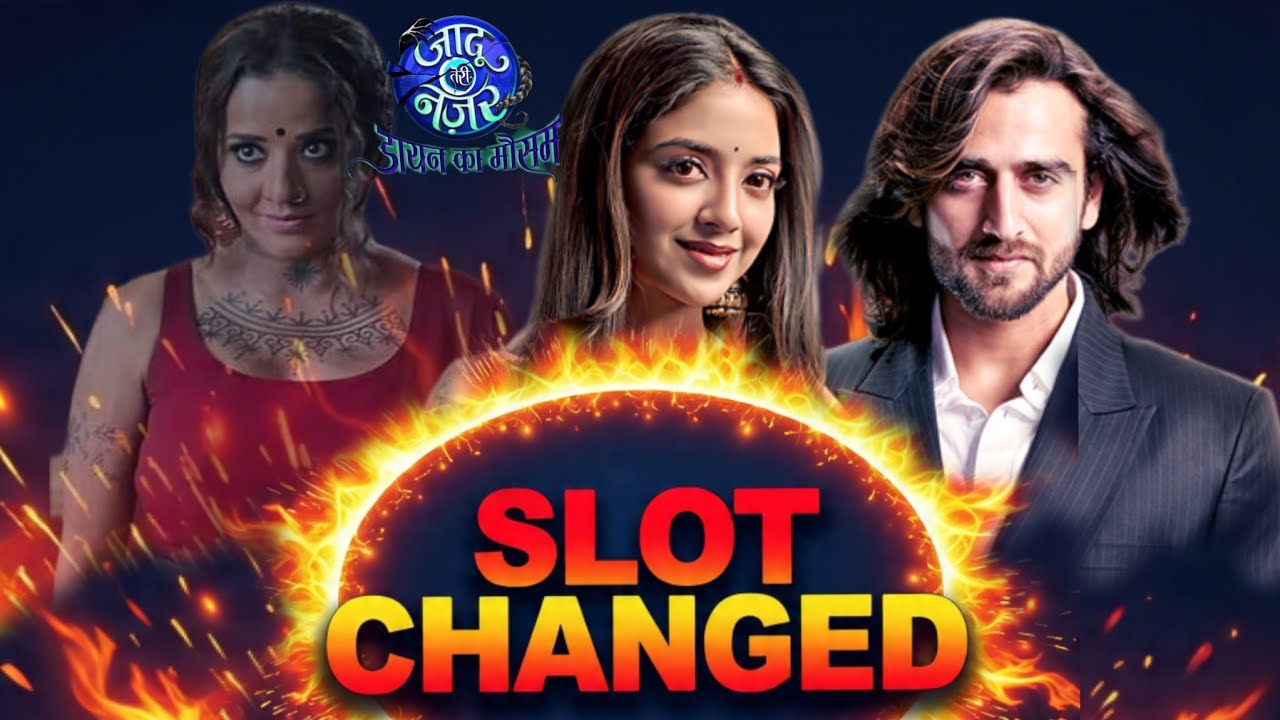 white knight slot Jaadu Teri Nazar - SLOT CHANGED AGAIN - New Timeslot | Starts from This Date | Dayan Ka Mausam