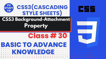 css3 background attachment tutorial|class 30|How to Use CSS3 Background-Attachment|@vustudy4121