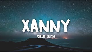 Billie Eilish - xanny (Lyrics)